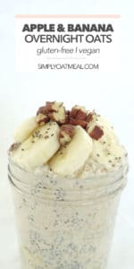 A glass container filled with apple and banana overnight oats