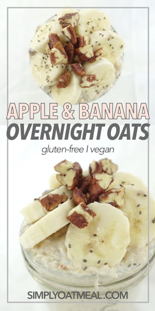 Apple and Banana Overnight Oats - Simply Oatmeal