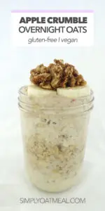 One serving of apple crumble overnight oats topped with sliced banana and crumble topping.