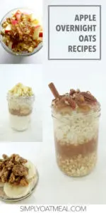 Collage featuring four apple overnight oats recipes made by Simply Oatmeal