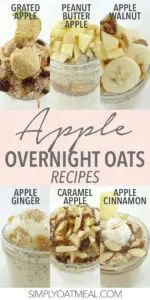 Collage featuring six apple oatmeal recipes made by Simply Oatmeal.
