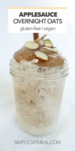 This applesauce overnight oats recipes is gluten free and vegan. A list of optional oatmeal toppings is also included
