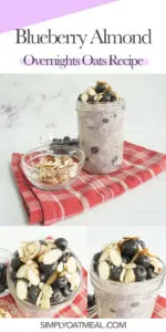 How to make blueberry almond overnight oats. The photos are collaged together using side view, top view and closeup of oatmeal toppings.