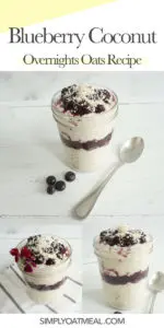 How to make blueberry coconut overnight oats. The oats are topped with fresh blueberries and unsweetened coconut.