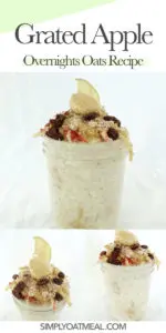 Collage of grated apple overnight oats with photos from the side and top view.