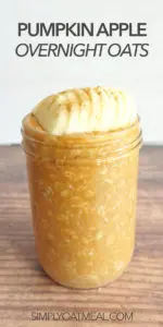 One serving of pumpkin apple overnight oats in a mason jar