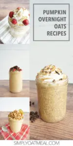 Collage featuring 4 pumpkin overnight oats recipes created by Simply Oatmeal