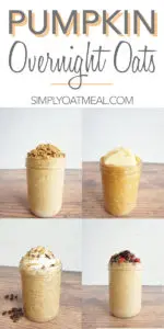 Four pumpkin overnight oats recipes collaged together in one photo.