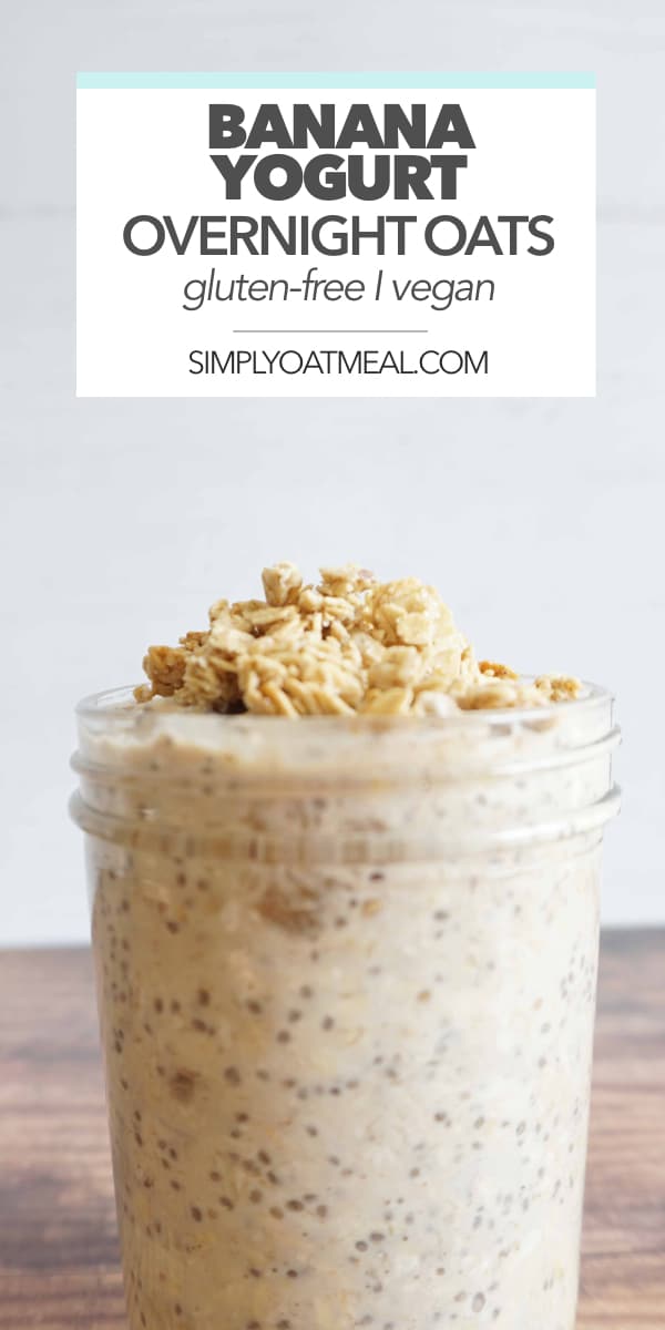 Banana Yogurt Overnight Oats Simply Oatmeal