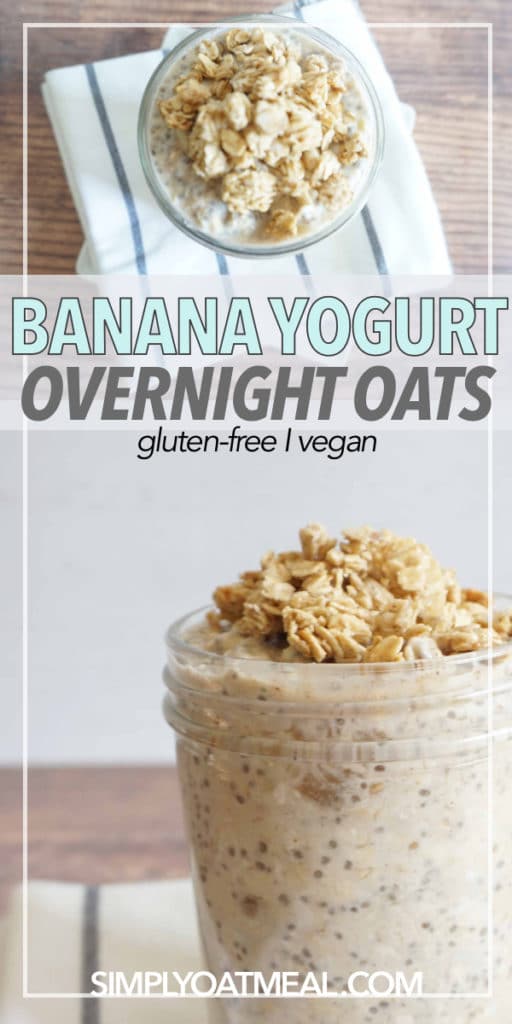 Banana Yogurt Overnight Oats - Simply Oatmeal