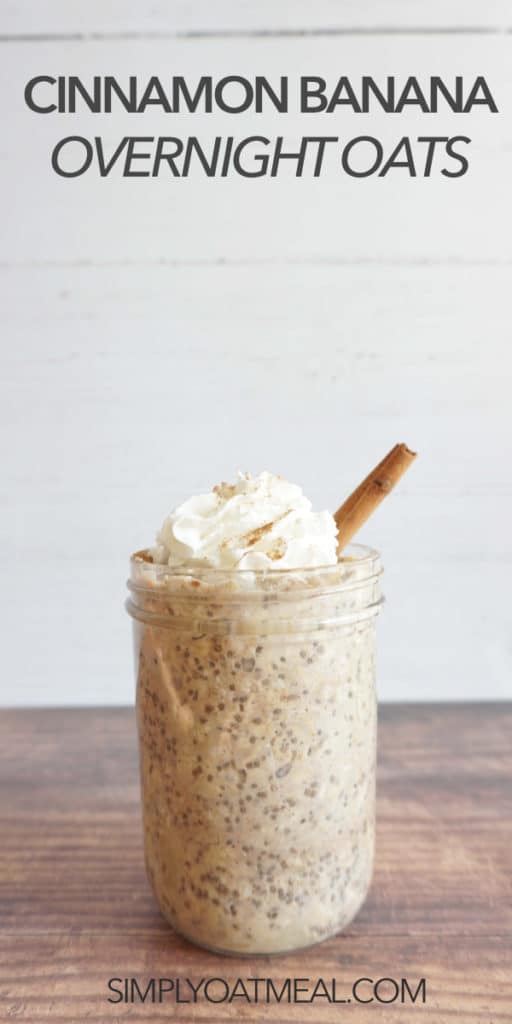 Cinnamon Banana Overnight Oats Simply Oatmeal