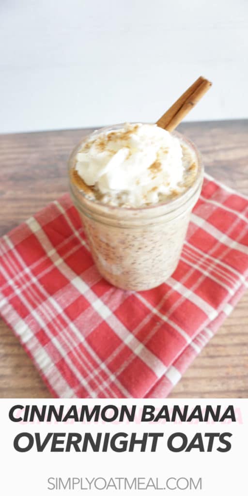 Cinnamon Banana Overnight Oats Simply Oatmeal