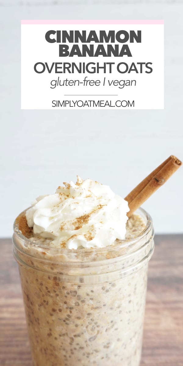 Cinnamon Banana Overnight Oats Simply Oatmeal