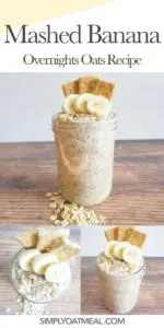How to make mashed banana overnight oats in a grab and go ready container.