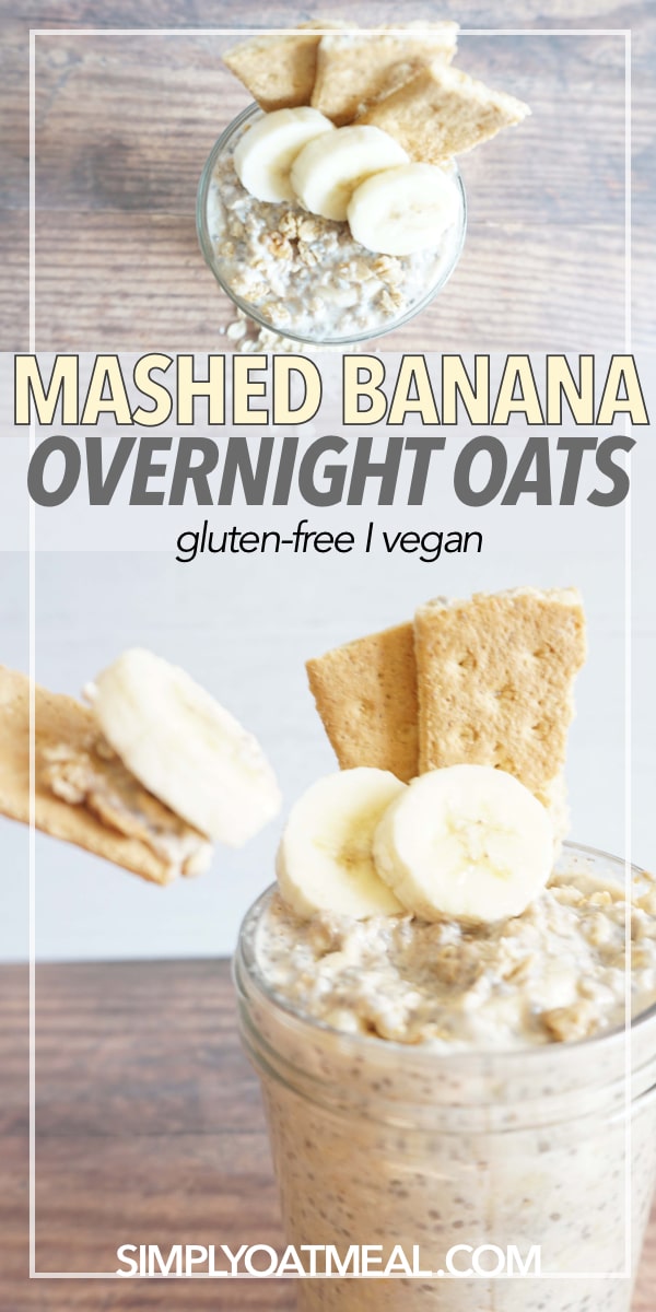 Mashed Banana Overnight Oats - Simply Oatmeal