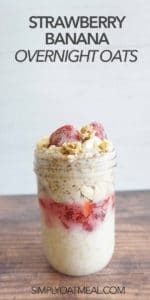 One serving of strawberry banana overnight oats in a glass jar