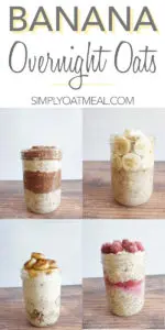 4 different banana overnight oats recipes collaged together