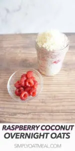 Raspberry coconut overnight oats served with extra fresh raspberries and toasted coconut on the side.