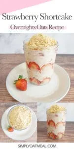 How to make strawberry shortcake overnight oats with fresh strawberries and oatmeal crumble topping