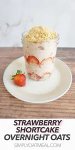 Serving of strawberry shortcake overnight oats in an overnight oats container