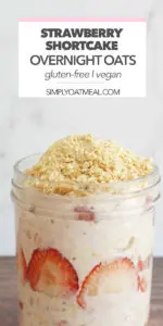 Strawberry shortcake overnight oats served in a glass bowl