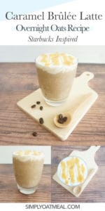 How to make caramel brulee latte overnight oats.
