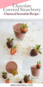 How to make chocolate covered strawberry oatmeal smoothie