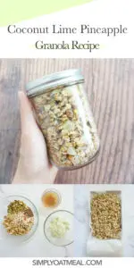 How to make coconut lime pineapple granola