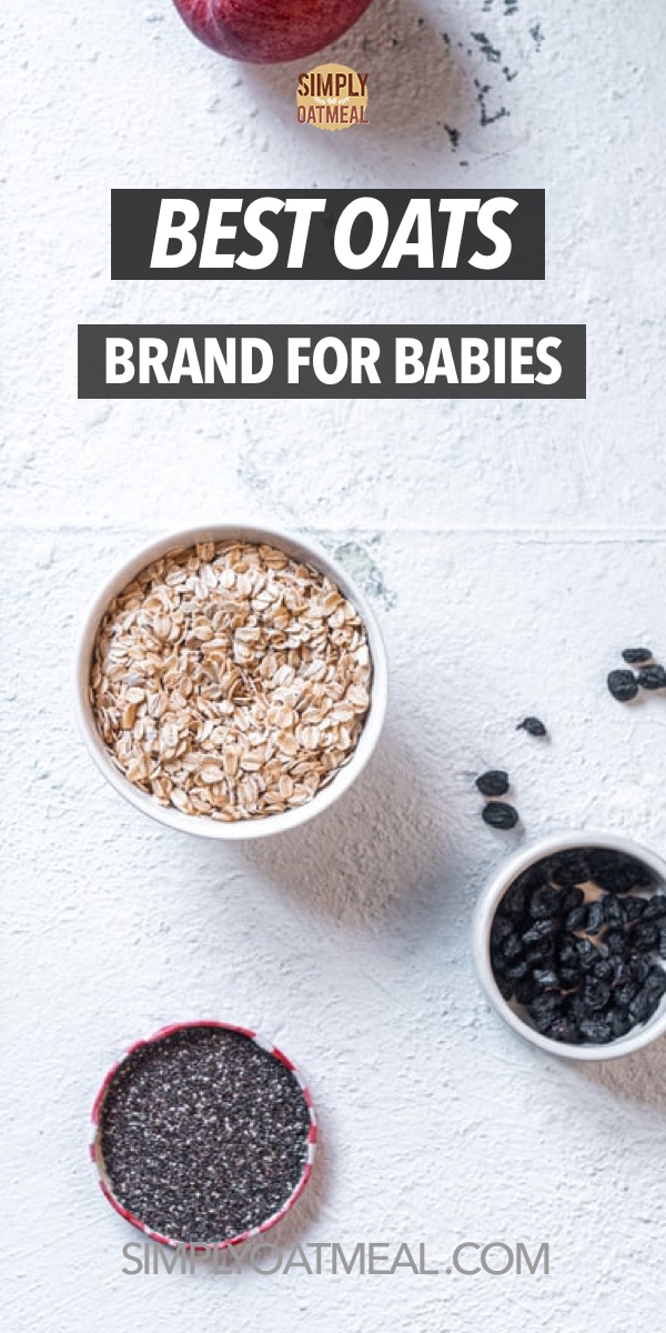 Best Oats Brands For Babies In 2022 Simply Oatmeal