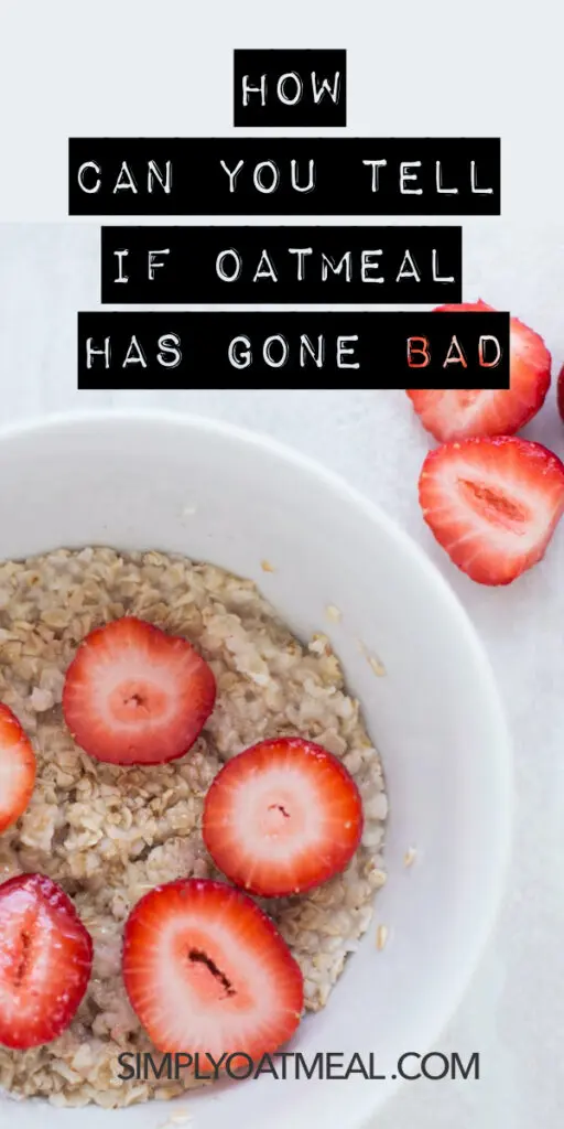 How Can You Tell If Oatmeal Has Gone Bad Simply Oatmeal