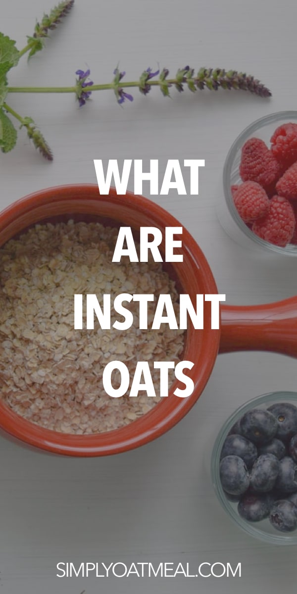 What are instant oats? Simply Oatmeal