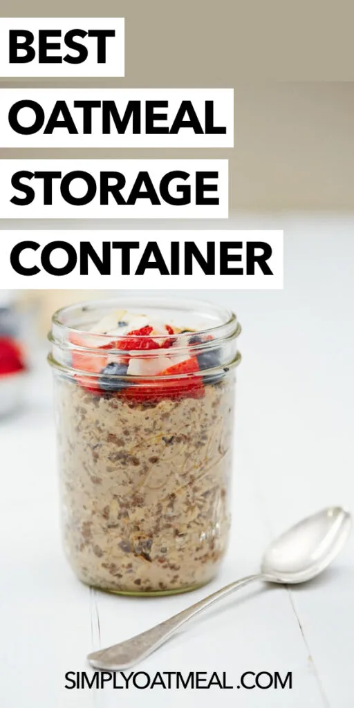 Best Oatmeal Storage Containers in 2022 - Simply Oatmeal