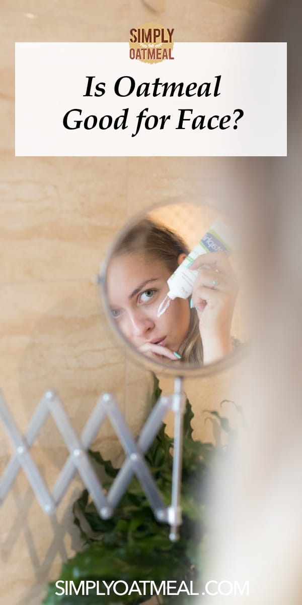 Is Oatmeal Good For Face? Simply Oatmeal