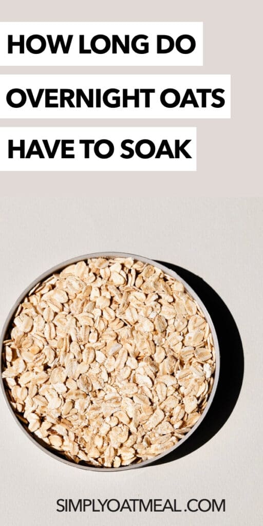 How long do overnight oats have to soak