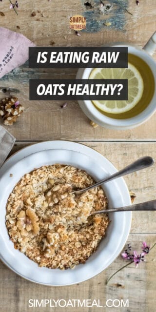 Is Eating Raw Oats Healthy? - Simply Oatmeal