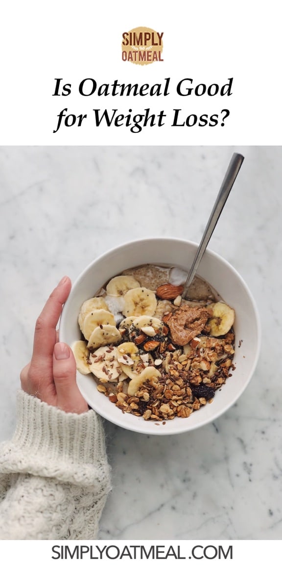 Is Oatmeal Good for Weight Loss? Simply Oatmeal