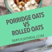 Difference between porridge oats and rolled oats