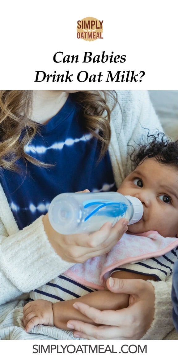 Can Babies Drink Oat Milk? Simply Oatmeal