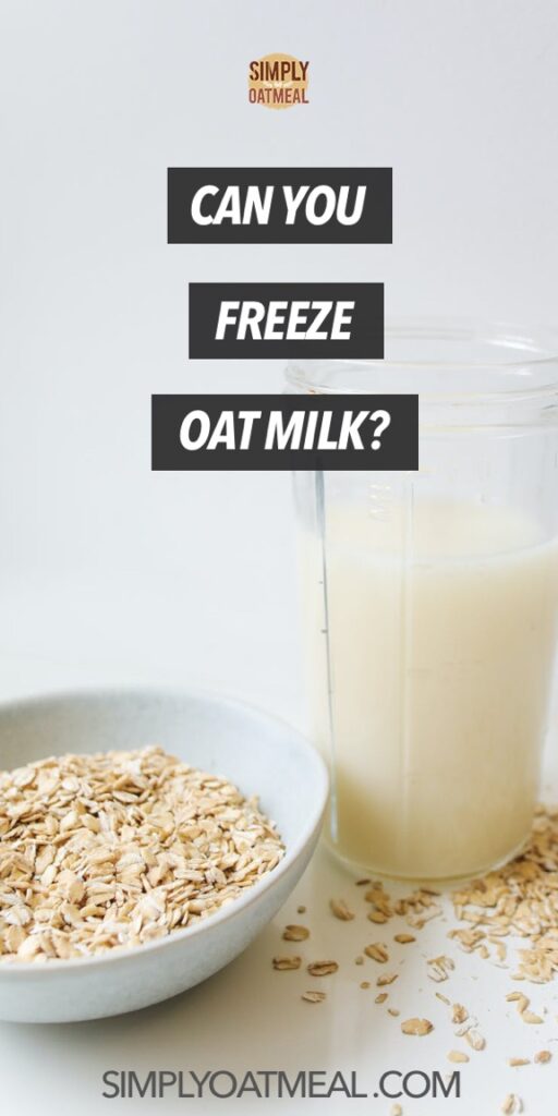 How to freeze oat milk